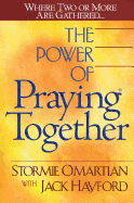 The Power of Praying Together: Where Two or More Are Gathered