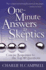 One-Minute Answers to Skeptics