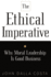 The Ethical Imperative: Why Moral Leadership Is Good Business