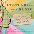 Postcards from the Bump: A Chick's Guide to Getting to Know the Baby in Your Belly