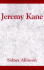 Jeremy Kane: A Canadian Historical Adventure Novel of the 1837 MacKenzie Rebellion, and Its Brutal Aftermath in the Australian Penal Colonies