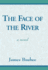 The Face of the River