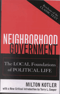 Neighborhood Government: The Local Foundations of Political Life