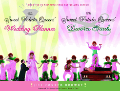 The Sweet Potato Queens' Wedding Planner/The Sweet Potato Queens' Divorce Guide