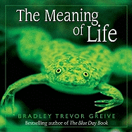 The Meaning of Life