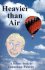 Heavier Than Air: Riches to Burn in Balona