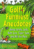 Golf's Funniest Anecdotes: About Arnie, Jack, Ben, Lee, Tiger, Sam, and All the Best