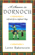A Season in Dornoch: Golf and Life in the Scottish Highlands