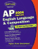 AP English Language and Composition, 2004 Edition: An Apex Learning Guide