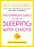 The Straight Girl's Guide to Sleeping with Chicks