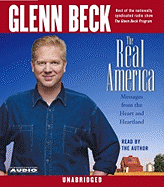 The Real America: Messages from the Heart and Heartland