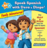Speak Spanish with Dora & Diego: Family Adventures!: Children Learn to Speak and Understand Spanish with Dora & Diego