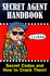 Secret agent handbook