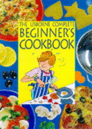 Complete Beginners' Cookbook: 