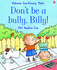 Don't be a Bully, Billy!