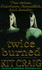 Twice Burned