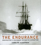 The Endurance: Shackleton's Legendary Journey to Antarctica