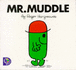 Mr. Muddle