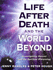 Life After Death and the World Beyond