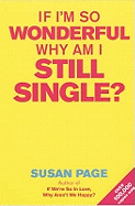 If I'm So Wonderful, Why Am I Still Single?