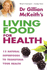 Gillian Mckeith's Living Food for Health: 12 Natural Superfoods to Transform Your Health