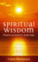 Spiritual Wisdom: Practical Spirituality for People Today