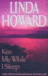 Kiss Me While I Sleep