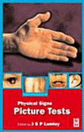 Hamilton Bailey's Demonstrations of Physical Signs: Picture Tests
