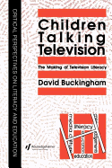 Children Talking Television; The Making of Television Literacy
