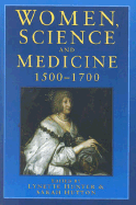 Women, Science and Medicine 1500-1700