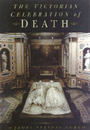 The Victorian Celebration of Death