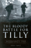 The Bloody for Tilly: Normandy 1944