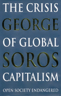 The crisis of global capitalism : open society endangered.