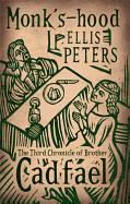 Monk's-Hood: The Third Chronicle of Brother Cadfael