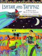 Ishtar and Tammuz: A Babylonian Myth of the Seasons