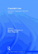 Copyright Law: Copyright in the 21st Century Volume III