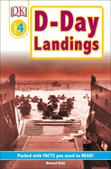 DK Readers: D-Day Landings: The Story of the Allied Invasion