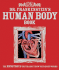 Dr. Frankenstein's Human Body Book: The Monstrous Truth about How You Body Works