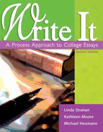 Write It: A Process Approach to College Essays With Readings
