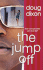 The Jump Off