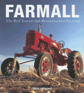 Farmall: The Red Tractor That Revolutionized Farming