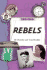 1960's the: Rebels