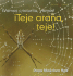 Teje Arana, Teje!