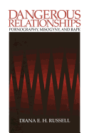 Dangerous Relationships: Pornography, Misogyny and Rape