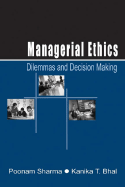 Managerial Ethics: Dilemmas and Decision Making