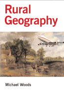 Rural Geography: Processes, Responses and Experiences in Rural Restructuring
