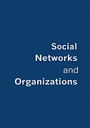Social Networks and Organizations
