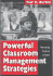 Powerful Classroom Management Strategies: Motivating Students to Learn