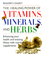 Healing Power of Vitamins Minerals & Herbs