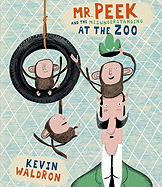 Mr Peek and the Misunderstanding at the Zoo